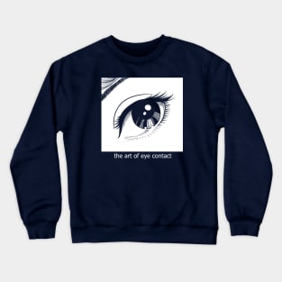 eye contact art "no stroke" Crewneck Sweatshirt